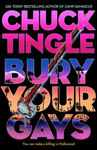 Cover of Bury Your Gays by Chuck Tingle