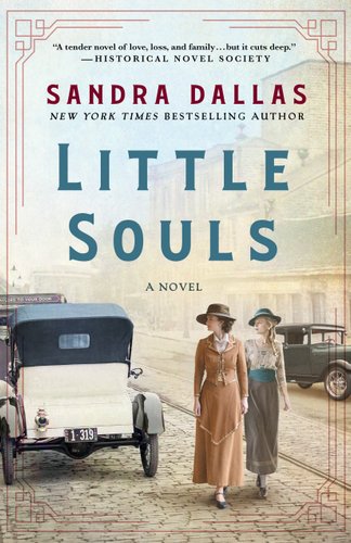 Little Souls by Sandra Dallas cover; two young women in old-fashioned hats and dresses walk down a cobblestone street next to a line of cars