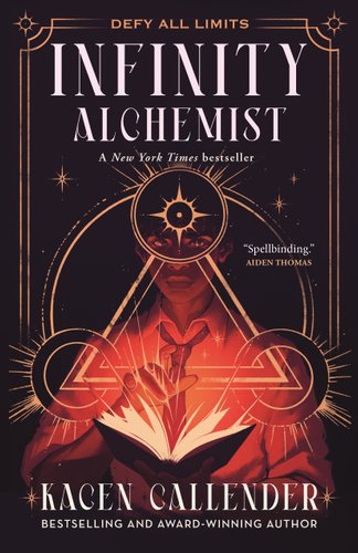 Cover for Infinity Alchemist by Kacen Callender. A young Black man holding a book with orange light coming out it. He is covered by magical symbols.
