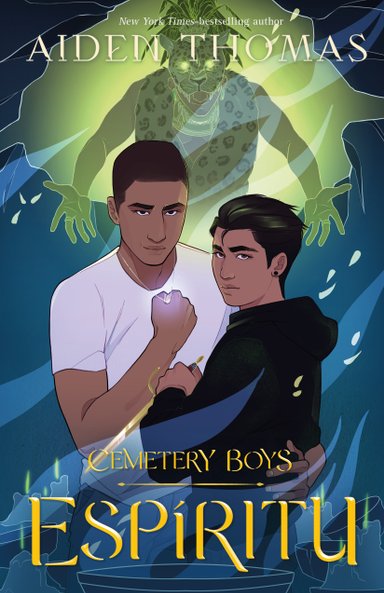 Cemetery Boys: Espíritu by Aiden Thomas. An illustration of two young men facing forward, surrounded by blue flames. A green spirit breaks through the background behind them.