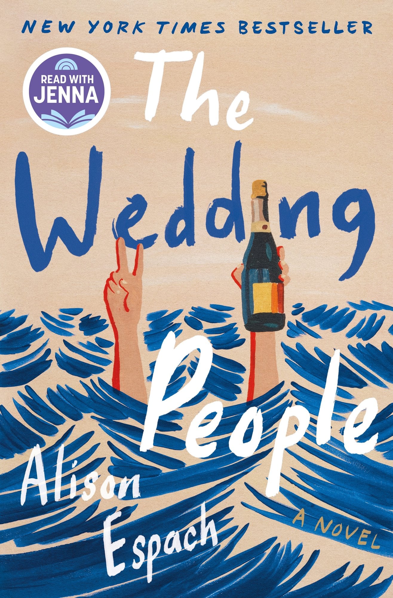 The Wedding People by Alison Espach a women's fiction book cover depicting an illustration of two hands - one showing the peace sign the other holding a bottle of champagne - sticking out of water.
