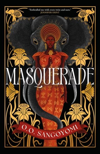 Book cover for "Masquerade" by O.O Sangoyomi.