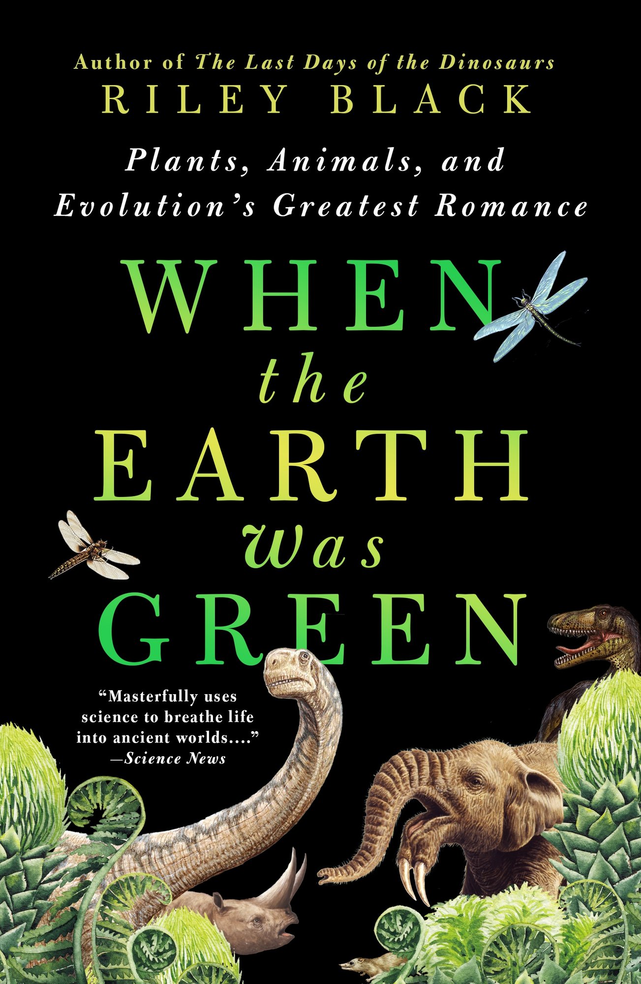 Cover of When the Earth Was Green by Riley Black