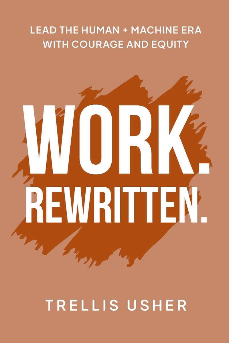 Work. Rewritten. a book by Trellis Usher - Bookshop.org US