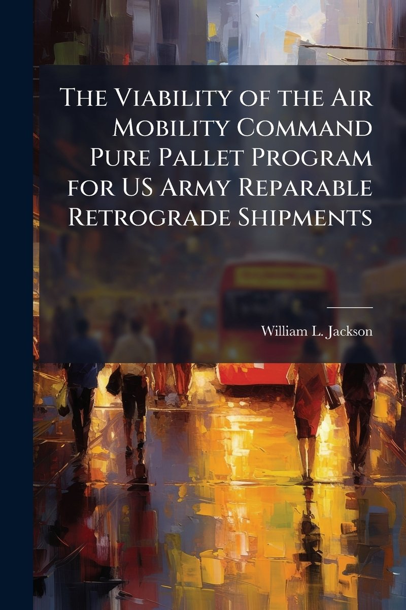 The Viability of the Air Mobility Command Pure Pallet Program for US ...