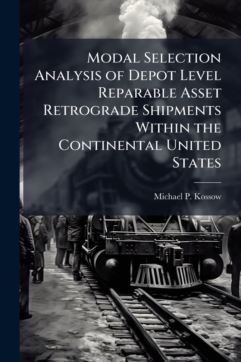 Modal Selection Analysis of Depot Level Reparable Asset Retrograde ...