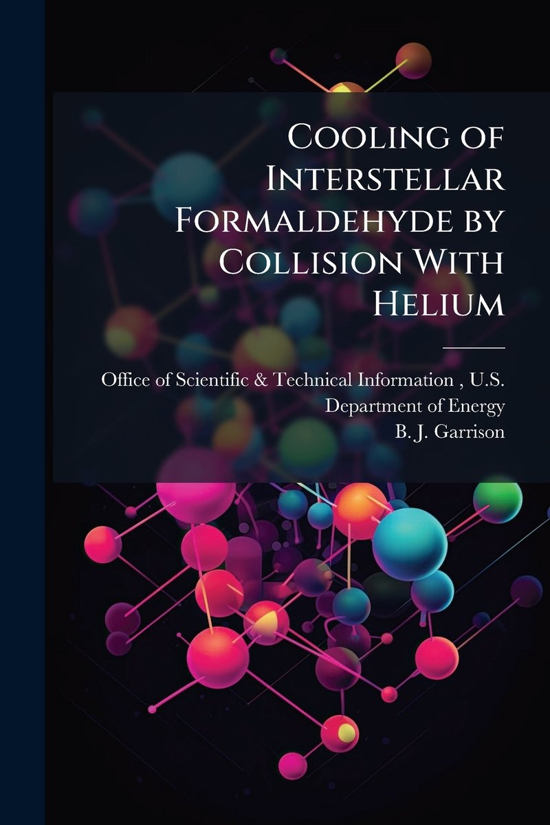 Cooling of Interstellar Formaldehyde by Collision With Helium a book by ...
