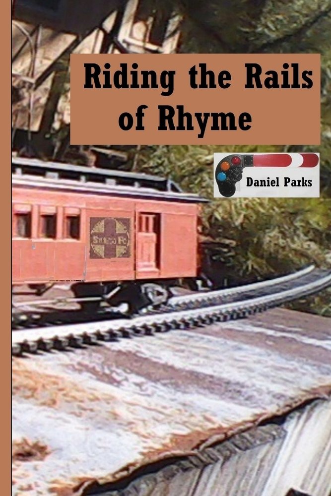 Riding the Rails of Rhyme a book by Daniel Parks - Bookshop.org US