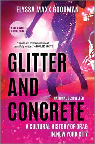 Glitter and Concrete by Elyssa Maxx Goodman cover, a drag queen walking down a stage runway in a sequined outfit and heels.
