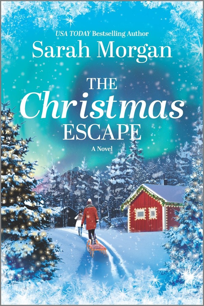 The Christmas Escape by Sarah Morgan, a romance book cover depicting a person wearing a red coat and pulling a wooden sleigh behind them. In the background is a red house with lights on the roof and on the left is a pine tree decorated with lights.