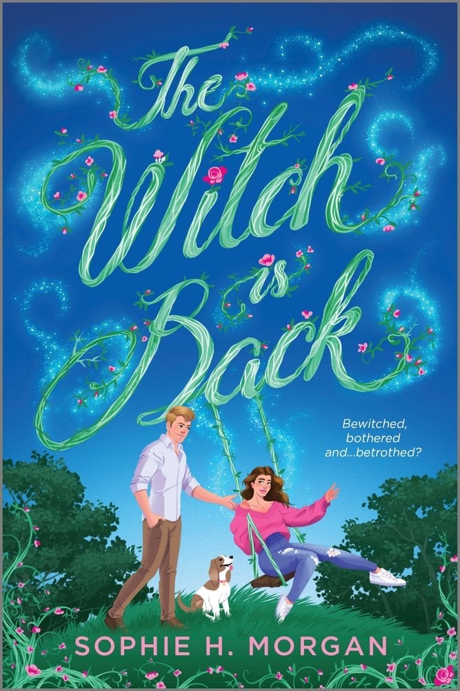 The book cover for The Witch Is Back by Sophie H. Morgan. A blue sky background with a man pushing a woman on a wooden vine swing. The man has pale skin, blonde hair, a white shirt, and brown pants. The woman has pale skin, dark brown hair, a pink top, and blue distressed jeans. Between them on the grass is a brown and white dog. The title is stylized like green vines with pink flowers.