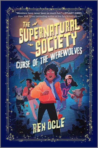 Curse of the Werewolves by Rex Ogle, book cover featuring children running scared in the woods from werewolves.