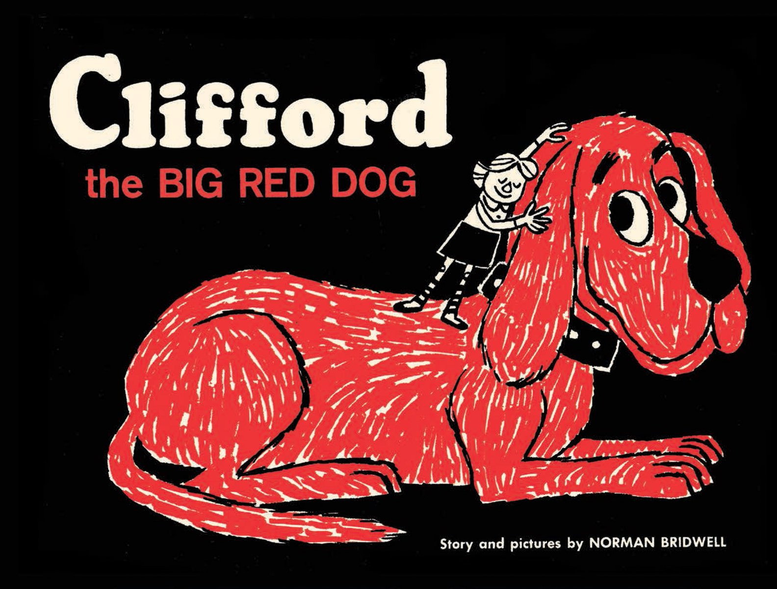 Book cover of Clifford the Big Red Dog by Norman Bridwell, featuring a light-skinned child with short hair standing on the back of a massive red dog, hugging his head with her eyes closed.