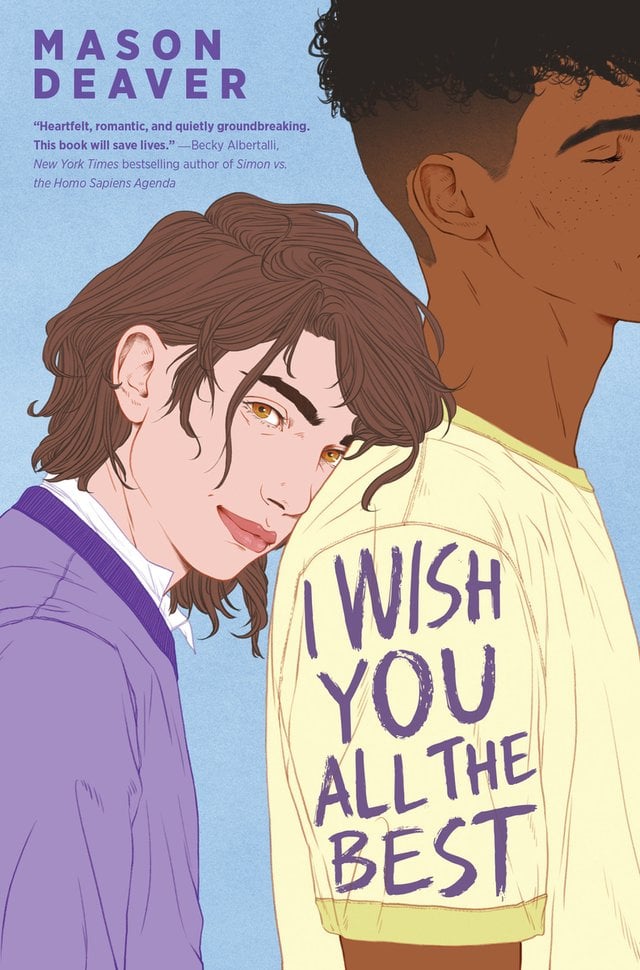 The Cover of I Wish You All the Best features two masculine teens; the left one leaning on the back of the one on the right