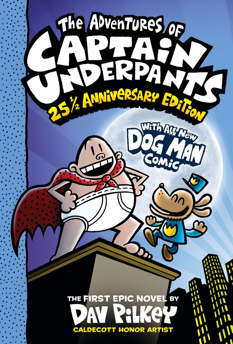 Illustrated cover of the Adventures of Captain Underpants, featuring Captain Underpants standing beside the dog.