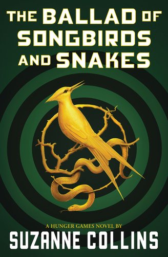 The Ballad of Songbirds and Snakes by Suzanne Collins book cover with a bird and a snake on tree branches.
