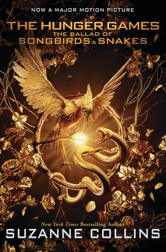 Movie tie-in book cover for "The Ballad of Songbirds and Snakes" by Suzanne Collins.