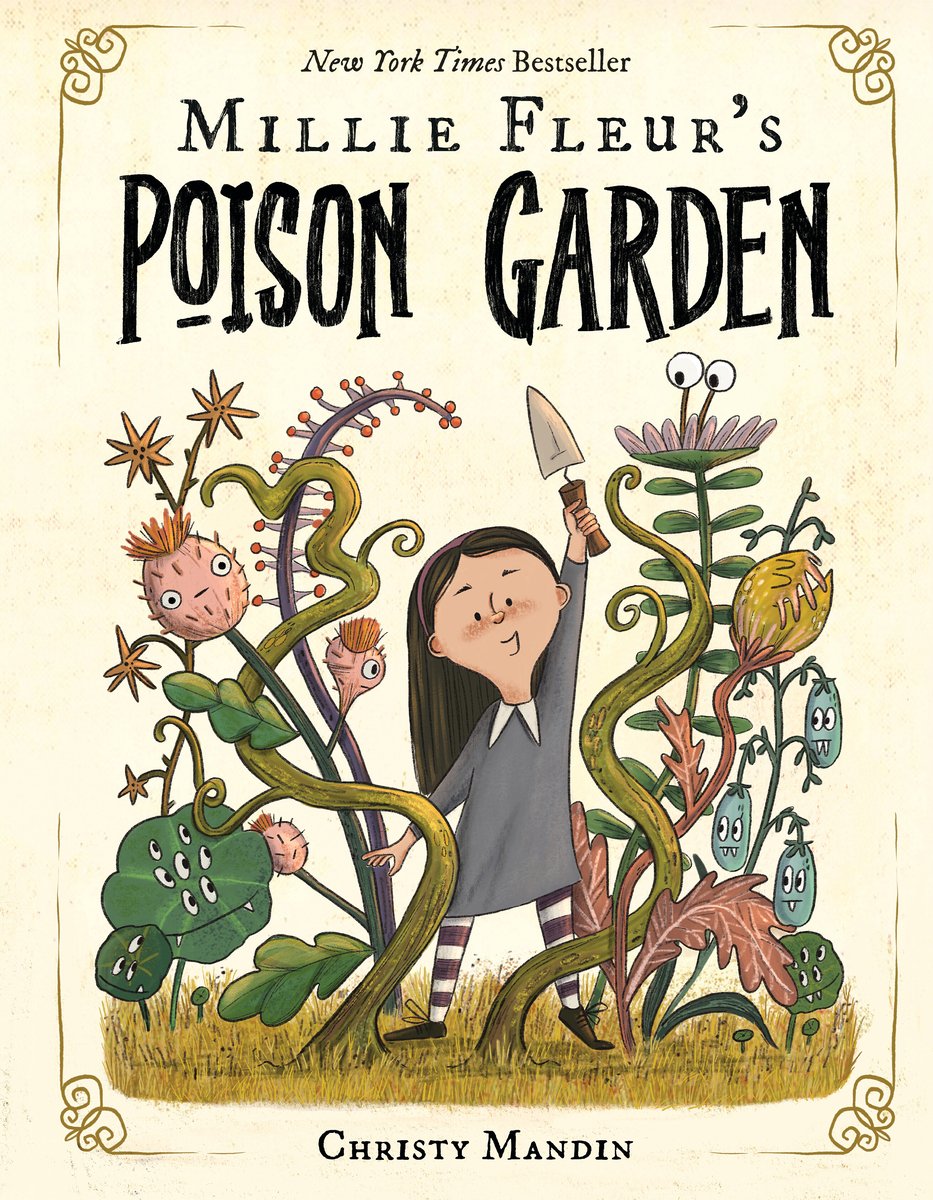 Book cover of Millie Fleur's Poison Garden by Christy Mandin, featuring a smiling light-skinned child with dark long hair holding a gardening spade overhead; surrounding the child is a collection of thorny, spiky plants with eyes.