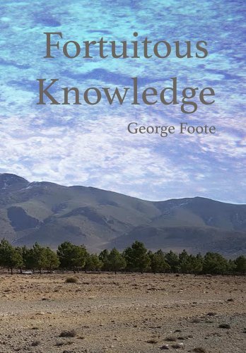 George Foote Fortuitous Knowledge a book by George Foote