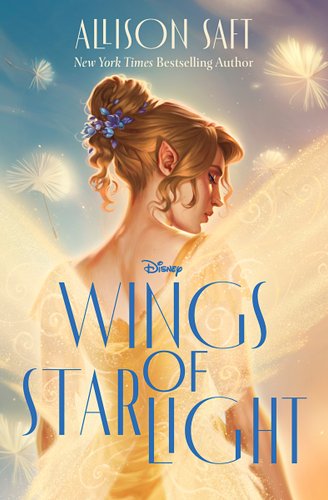 Wings of Starlight by New York Times bestselling author Allison Saft book cover. A fairy with gold wings shining bright with a glow around her.