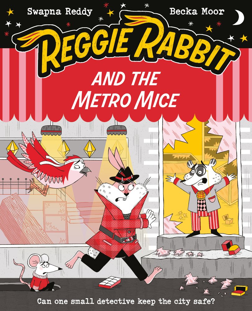 Reggie Rabbit and the Metro Mice a book by Becka Moor and Swapna Reddy ...