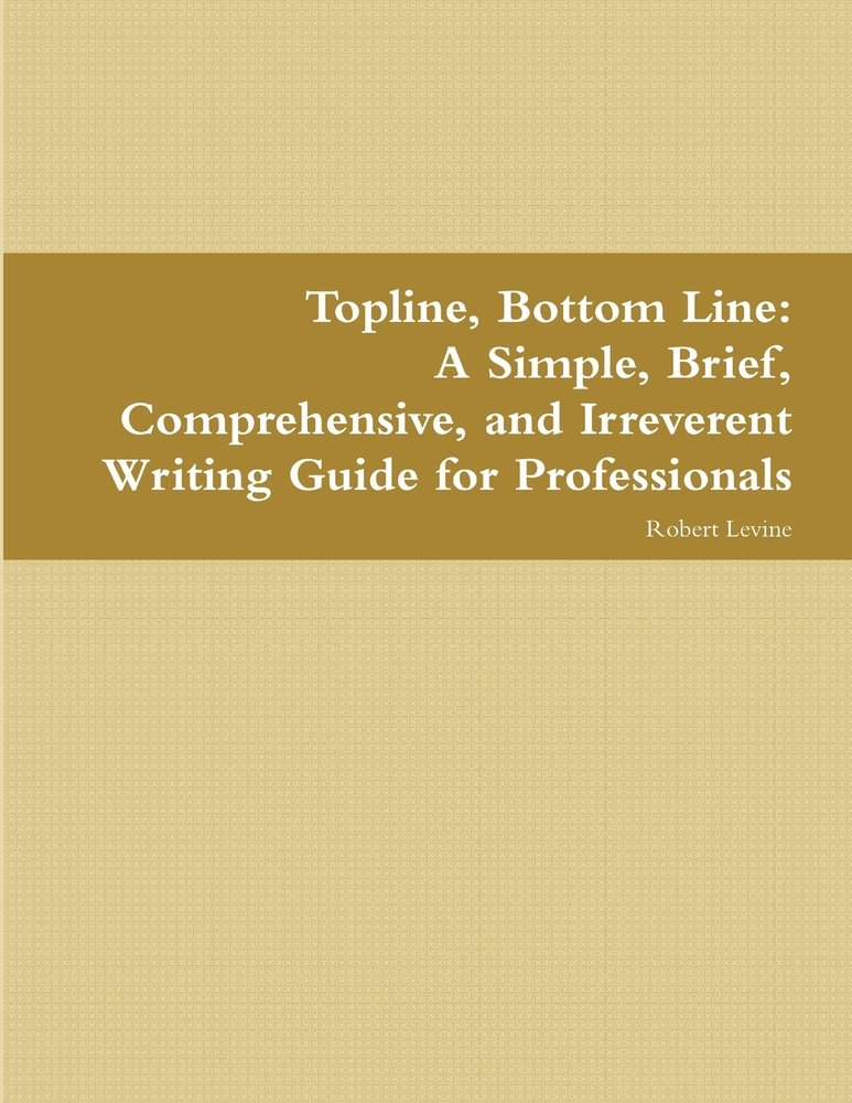 Topline, Bottom Line a book by University Robert Levine - Bookshop.org US