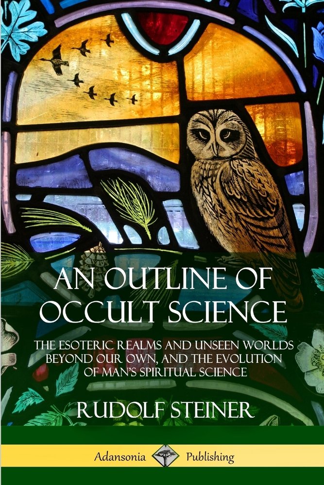 An Outline of Occult Science a book by Rudolf Steiner - Bookshop.org US