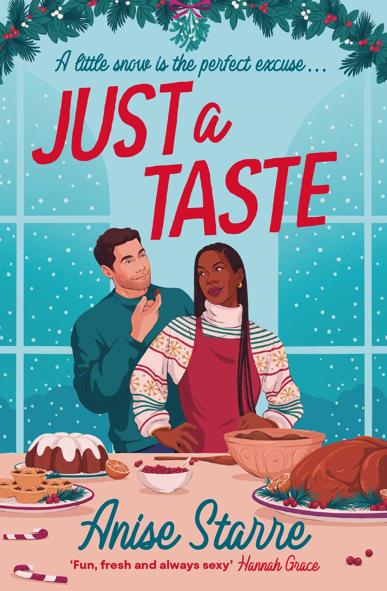 Just a Taste by Anise Starre holiday romance book cover depicting a table covered in holiday food, such as turkey, pies, pudding, and cake. At the head of the table stands a man with light skin tone looking at the woman with medium-dark skin tone wearing an apron looking back at the man. They stand in front of large windows and snow is seen falling outside.