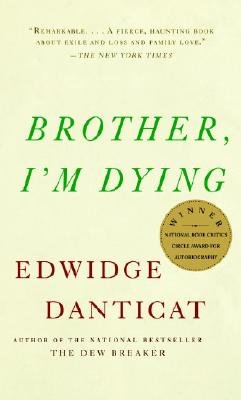 Brother, I’m Dying by Edwidge Danticat book cover.