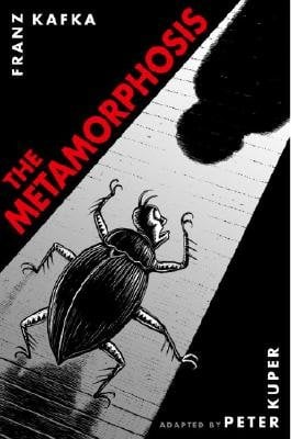 The cover of Metamorphosis: The Illustrated Edition by Franz Kafka, adapted and illustrated by Peter Kuper. The graphic novel adaptation depicts a beetle in the light of an opening doorway with a shadow of a human across from it.