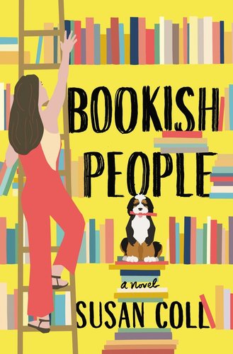 Bookish People by Susan Coll cover, young woman on ladder next to bookshelves with a medium-sized dog