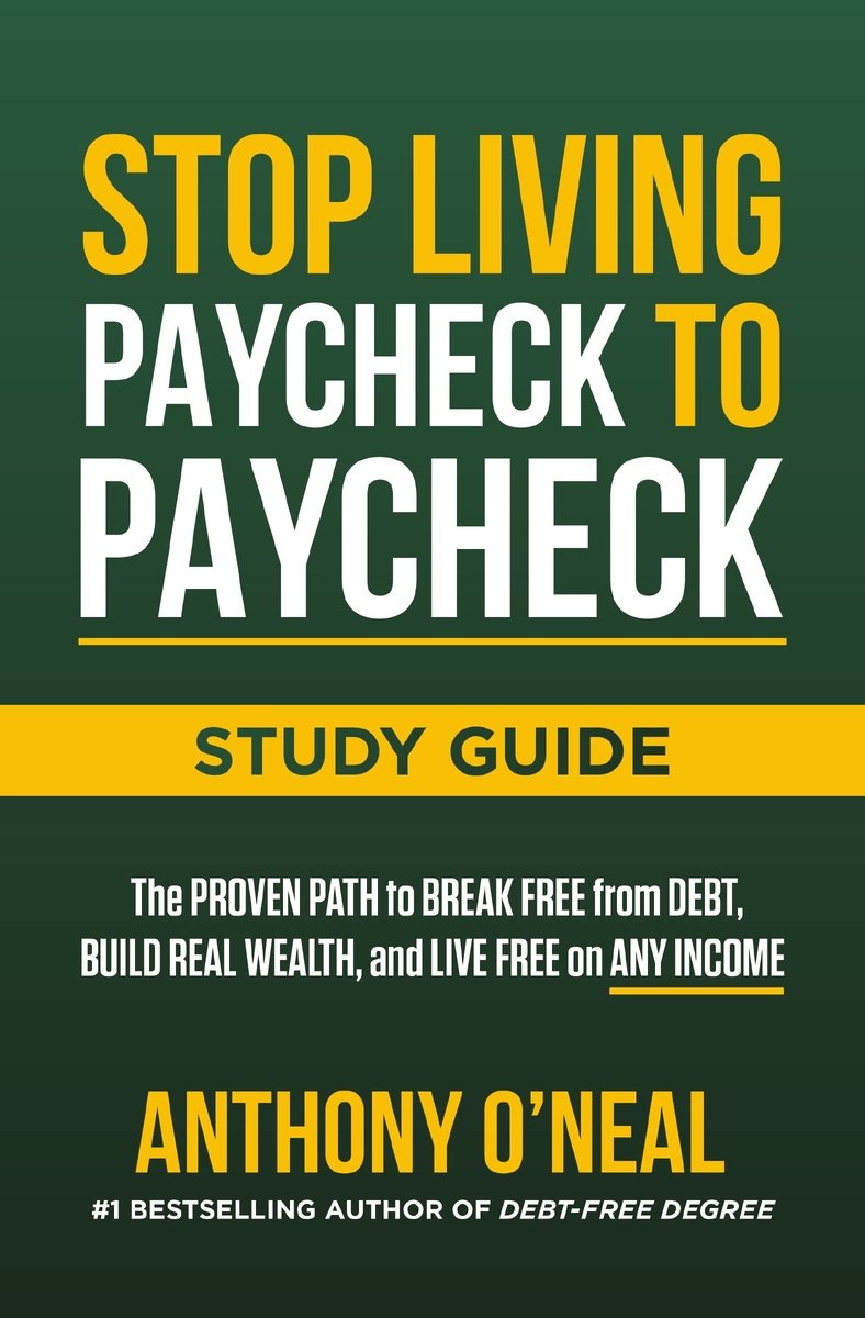Stop Living Paycheck to Paycheck Study Guide a book by Anthony O'Neal ...