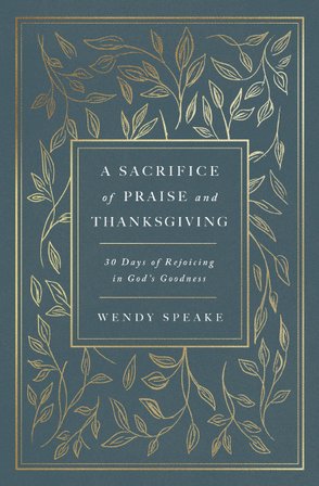 A Sacrifice of Praise and Thanksgiving bookcover