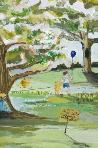 Winnie-The-Pooh by A.A. Milne book cover with Pooh and Christopher Robin walking in a forest, a bee's nest, and a sign that reads, "Hundred Acre Wood."