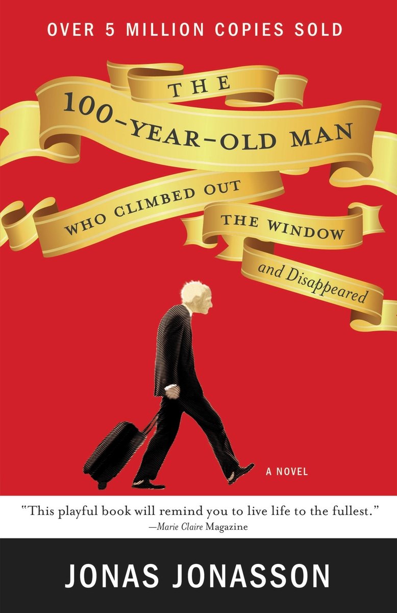 The 100-Year-Old Man Who Climbed Out the Window and Disappeared by Jonas Jonasson, red book cover depicting an old man with a suitcase underneath the banner title.