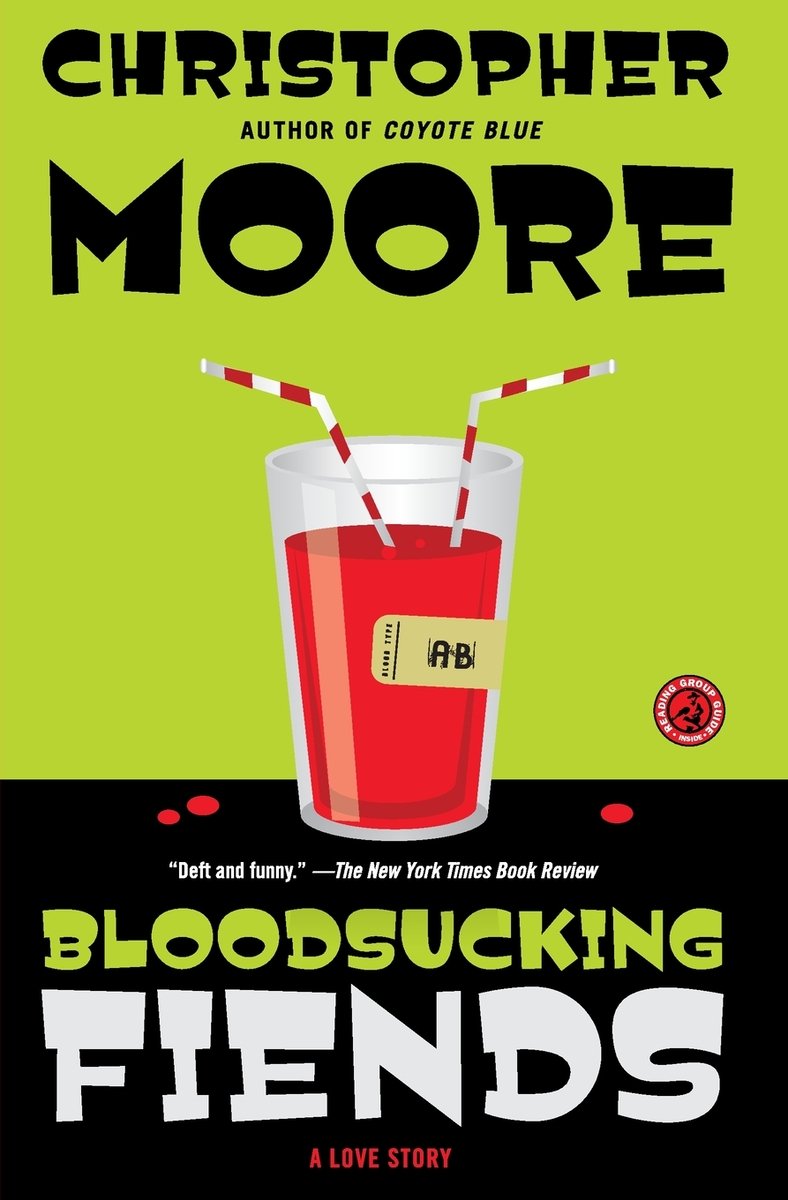 Bloodsucking Fiends By Christopher Moore, green book cover depicting a cup of blood, with two straws.