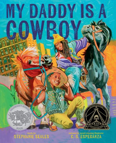 Book cover of My Daddy Is a Cowboy, Illustrated by C.G. Esperanza, Written by Stephanie Seales, featuring a smiling brown-skinned adult and brown-skinned child; the adult rides a black horse, the child holds the reins of a brown pony; a cityscape is visible in the background.