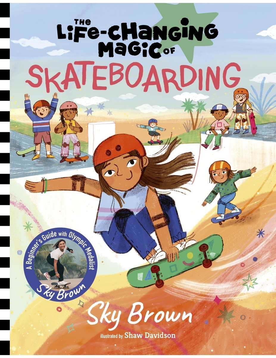The Life-Changing Magic of Skateboarding by Sky Brown book cover depicting a skate park with multiple children skateboarding