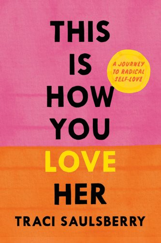 Cover of This Is How You Love Her