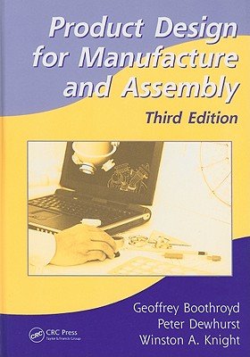 Product Design for Manufacture and Assembly a book by Geoffrey ...
