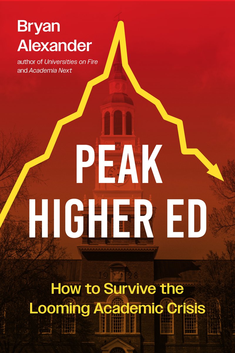 Peak Higher Ed a book by Bryan Alexander - Bookshop.org US