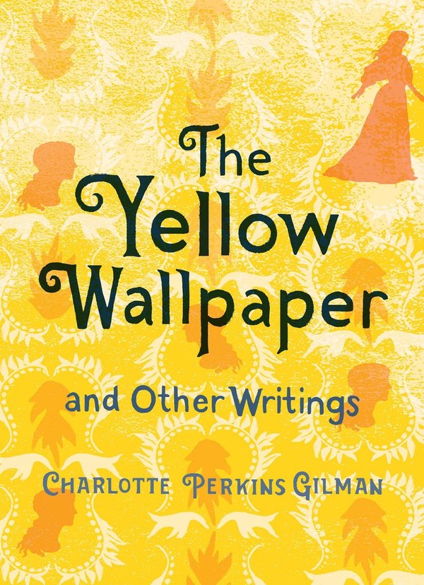 The Yellow Wallpaper and Other Writings bookcover