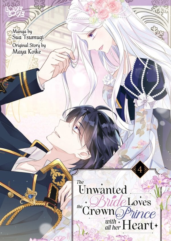 The Unwanted Bride Loves the Crown Prince With All Her Heart, Volume 4 bookcover