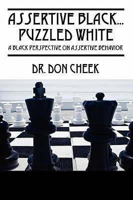 Assertive Black...Puzzled White: A Black Perspective on Assertive ...