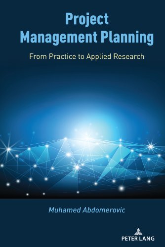 Project Management Planning: From Practice to Applied Research a book ...