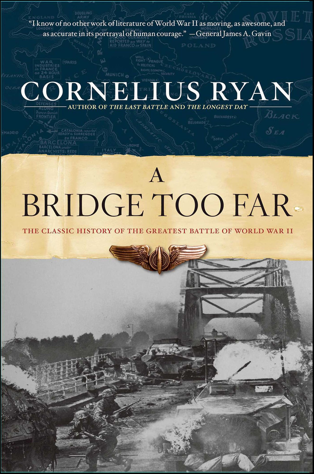 A Bridge Too Far by Cornelius Ryan book cover depicting a bridge in ruins in black and white.
