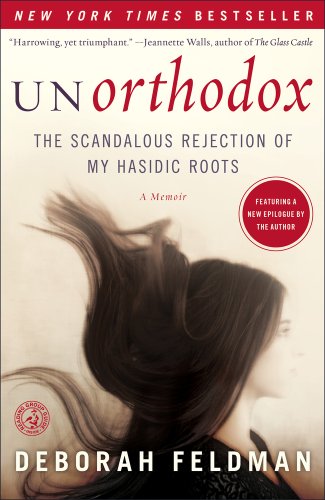 Book cover of "Unorthodox: The Scandalous Rejection of My Hasidic Roots" with a woman's hair flowing on a beige background.