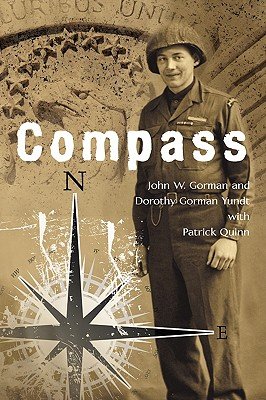 Compass a book by John W Gorman, Dorothy Gorman Yundt, and Patrick ...