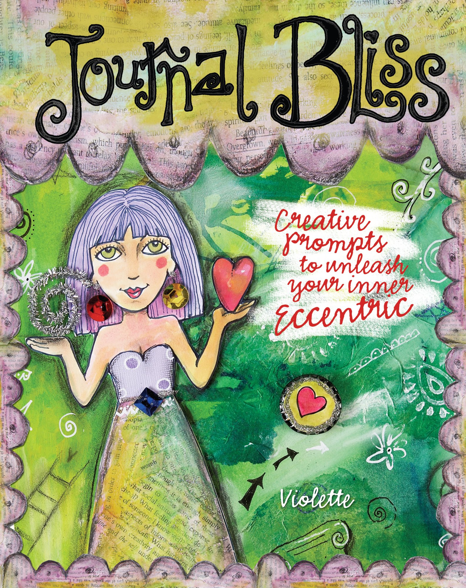 Journal Bliss: Creative Prompts to Unleash Your Inner Eccentric by Violette, book cover depicting unique illustration of a figure with purple hair, holding a red heart.