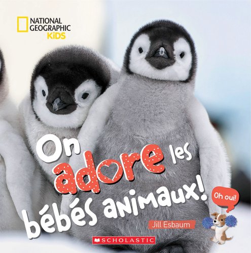 On Adore Les Bebes Animaux A Book By Jill Esbaum